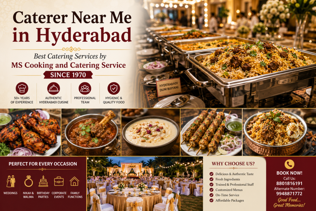 Caterer Near Me in Hyderabad | Best Catering Services by MS Cooking and Catering Service Since 1970